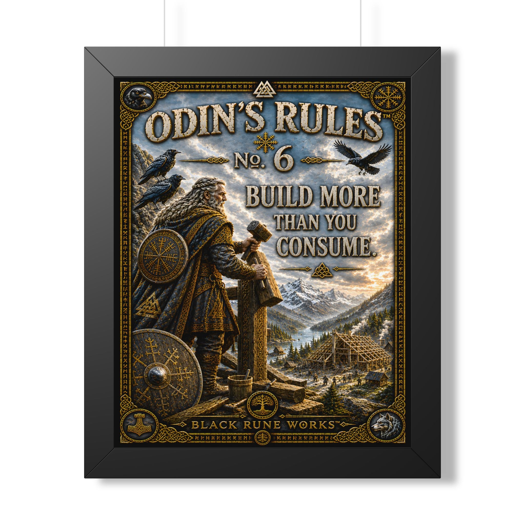 ODIN'S RULES™ No. 6 – Build More Than You Consume Framed Poster