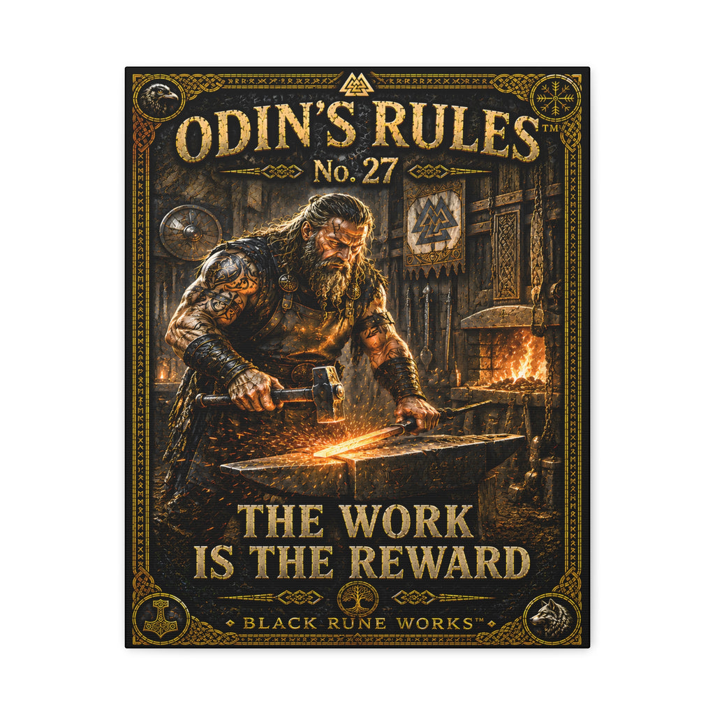 ODIN'S RULES™ No. 27 – The Work Is the Reward | Viking Workshop Canvas