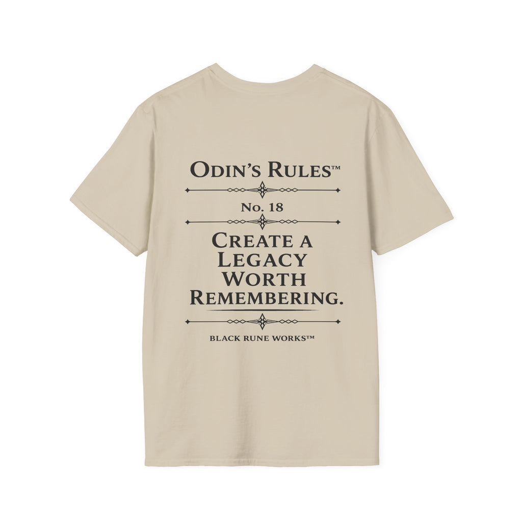 ODIN'S RULES™ Rule #18 | Create a Legacy Worth Remembering | Viking Norse Warrior Shirt | Black Rune Works