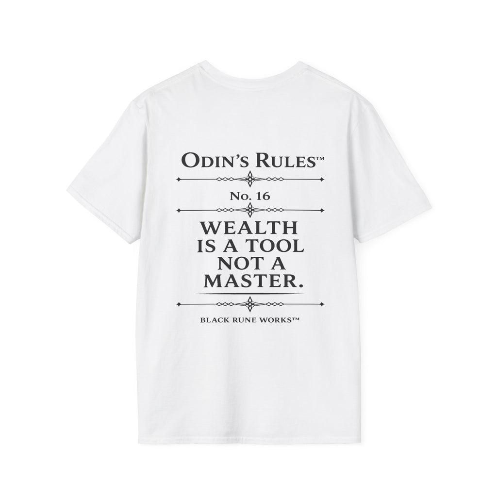 ODIN'S RULES™ Rule #16 | Wealth Is a Tool, Not a Master | Viking Norse Warrior Shirt | Black Rune Works