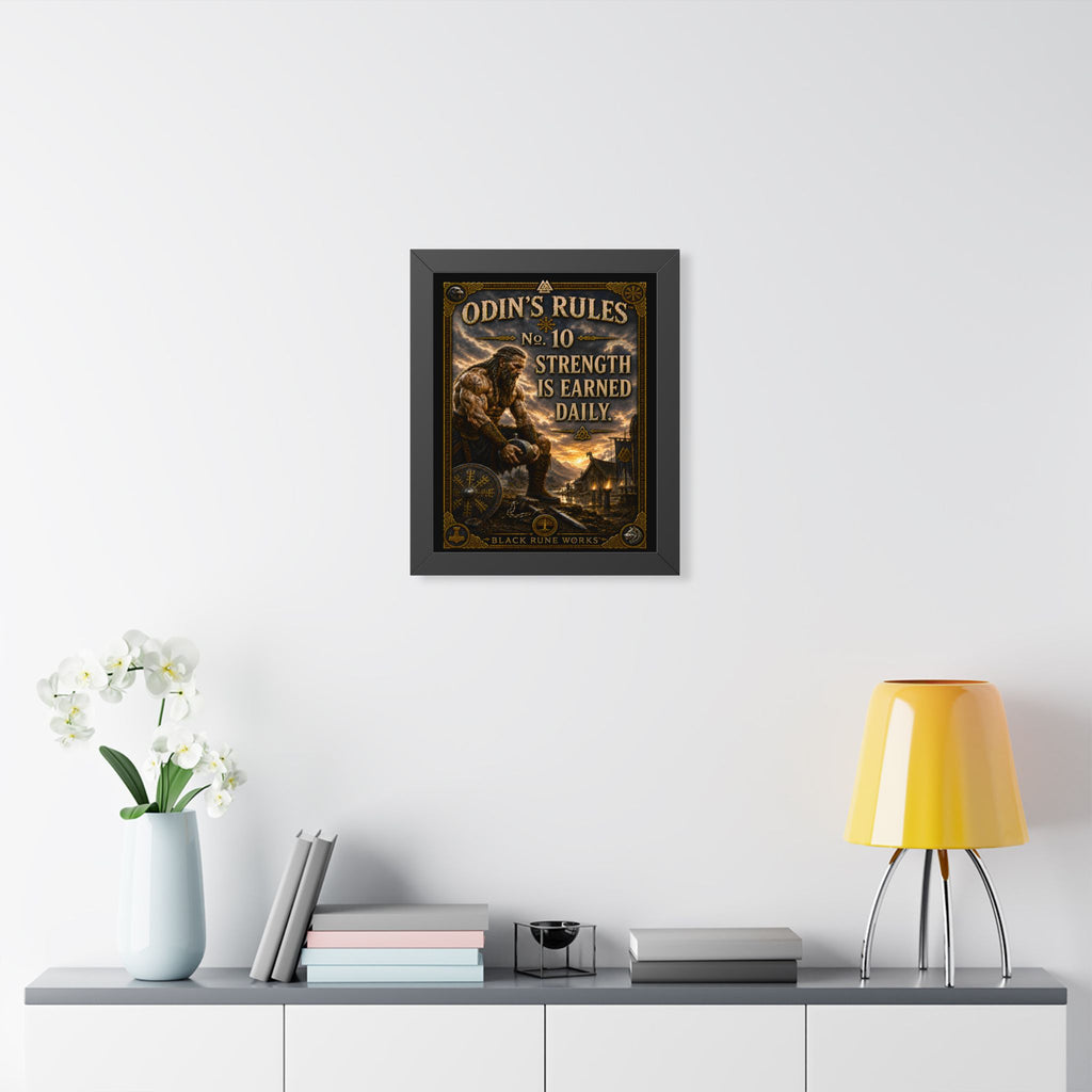 ODIN'S RULES™ No. 10 – Strength Is Earned Daily Framed Poster