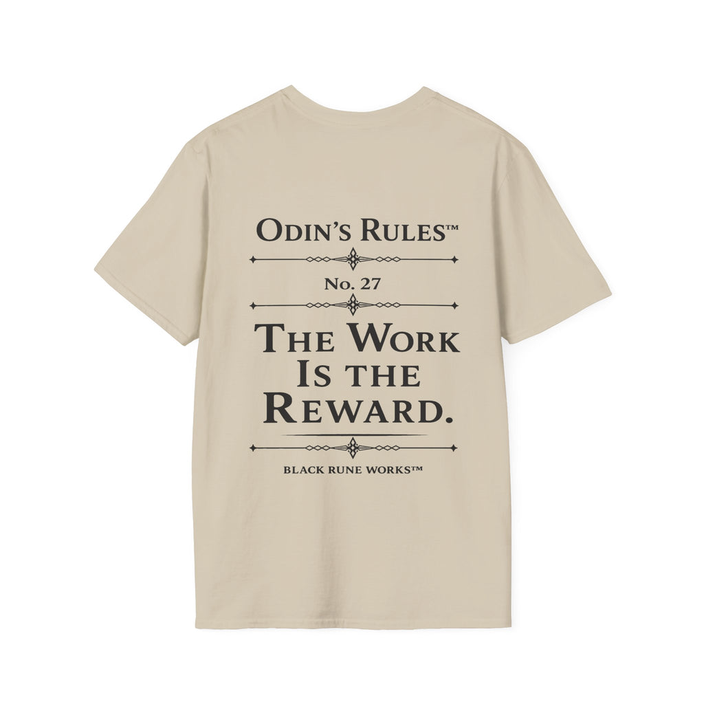 ODIN'S RULES™ Rule #27 | The Work Is the Reward | Viking Norse Warrior Shirt | Black Rune Works