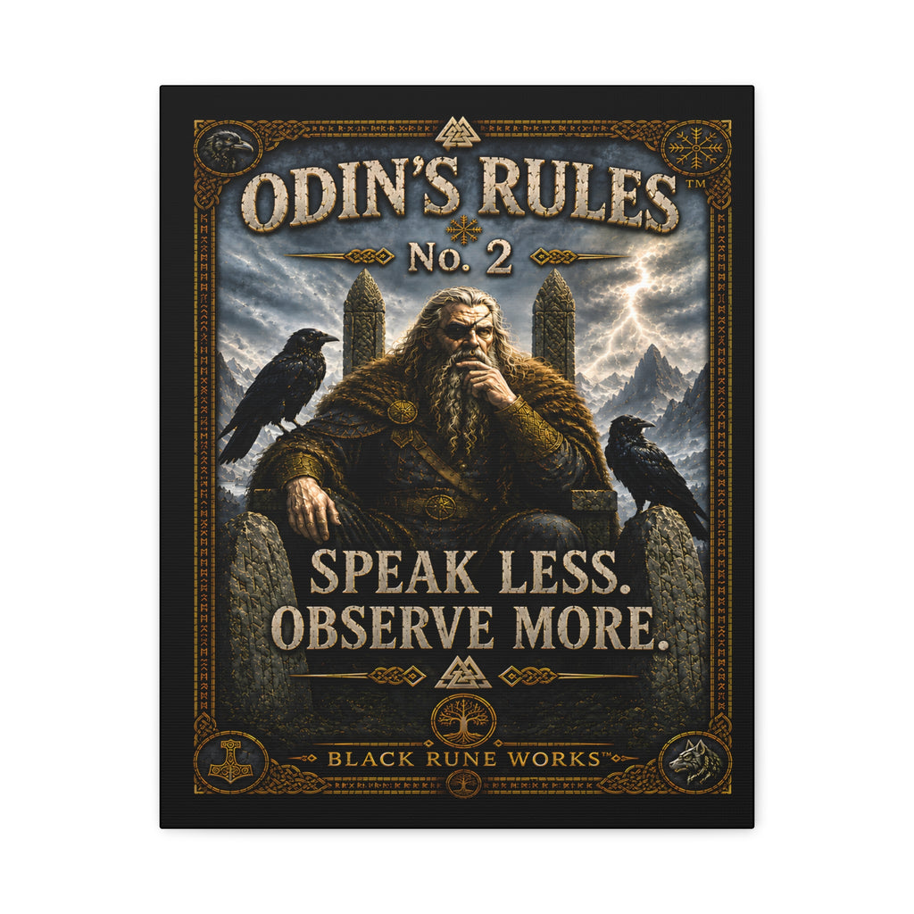 ODIN'S RULES™ No. 2 – Speak Less. Observe More