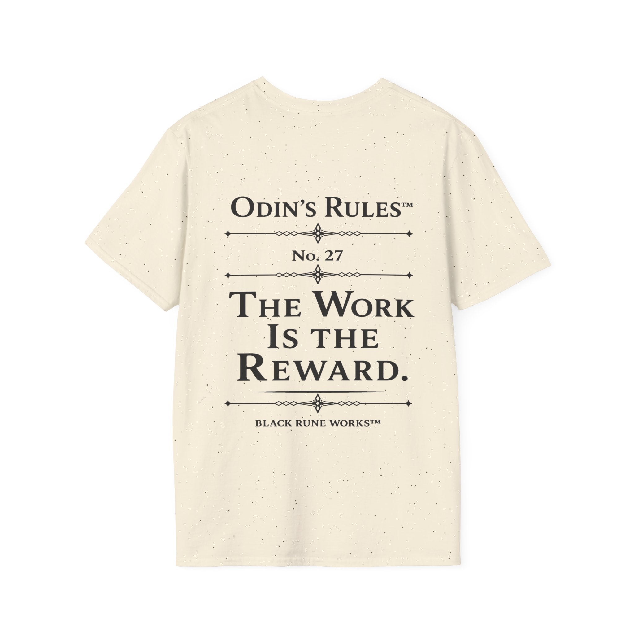ODIN'S RULES™ Rule #27 | The Work Is the Reward | Viking Norse Warrior Shirt | Black Rune Works