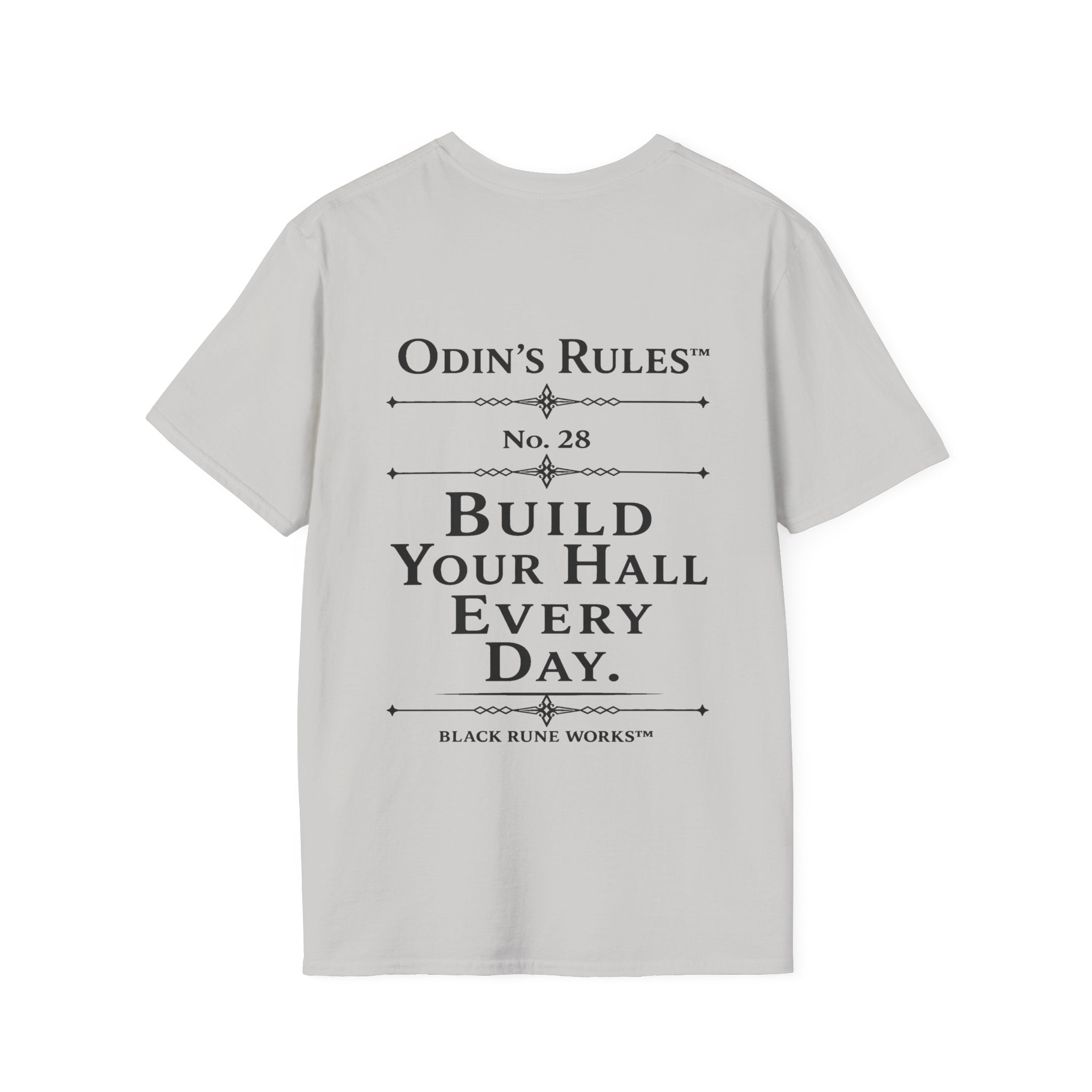 ODIN'S RULES™ Rule #28 | Build Your Hall Every Day | Viking Norse Warrior Shirt | Black Rune Works