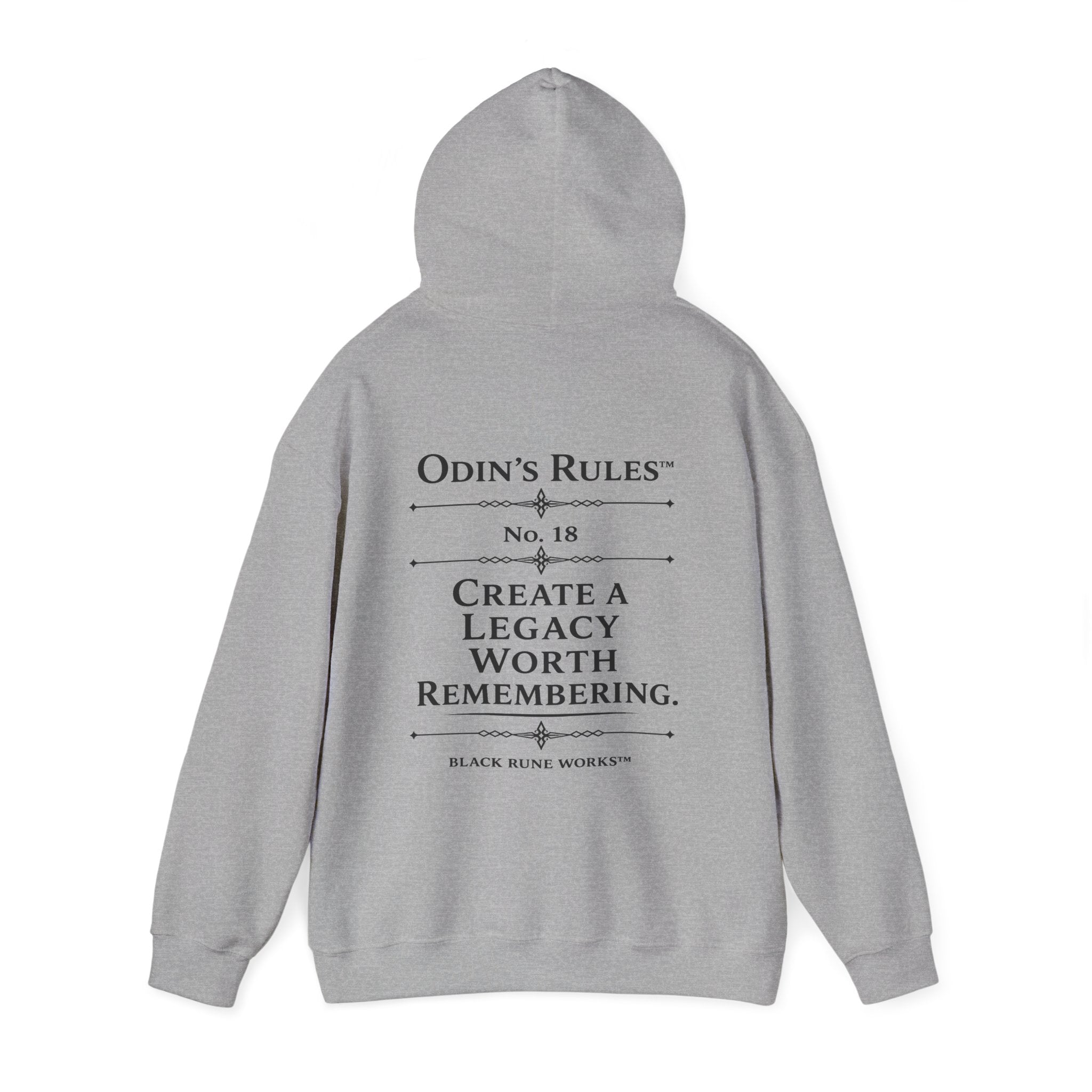 ODIN'S RULES™ Rule #18 | Create a Legacy Worth Remembering | Viking Norse Warrior Hoodie | Black Rune Works