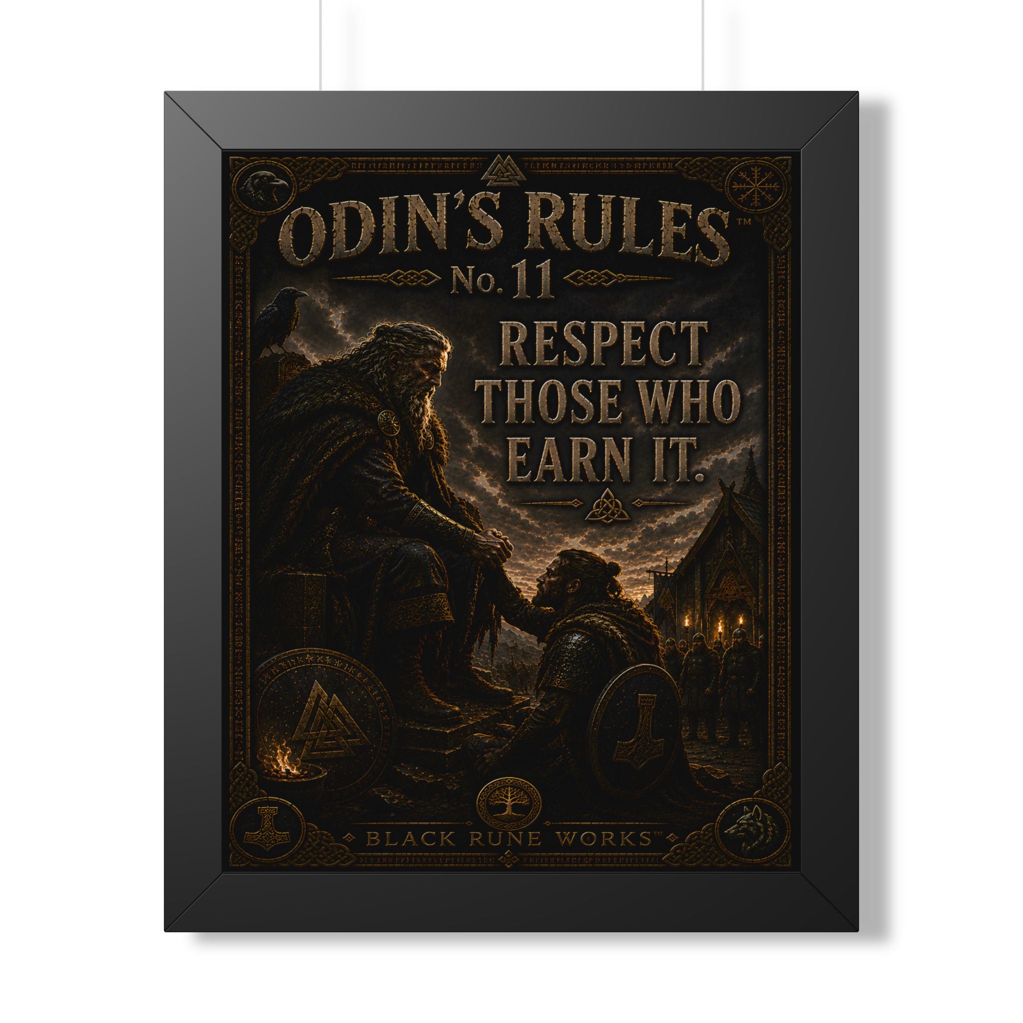 ODIN'S RULES™ No. 11 RESPECT THOSE WHO EARN IT