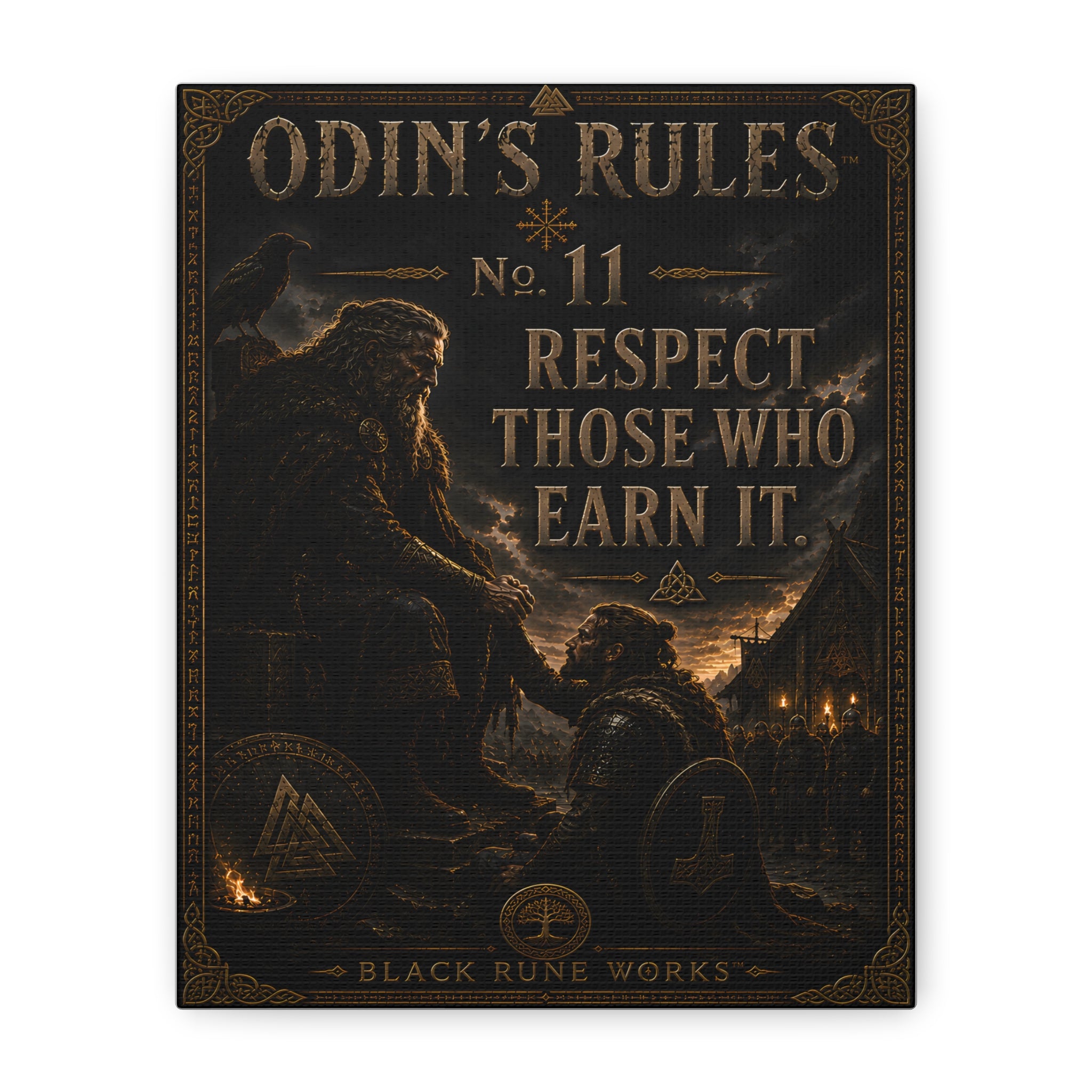 ODIN'S RULES™ No. 11 RESPECT THOSE WHO EARN IT