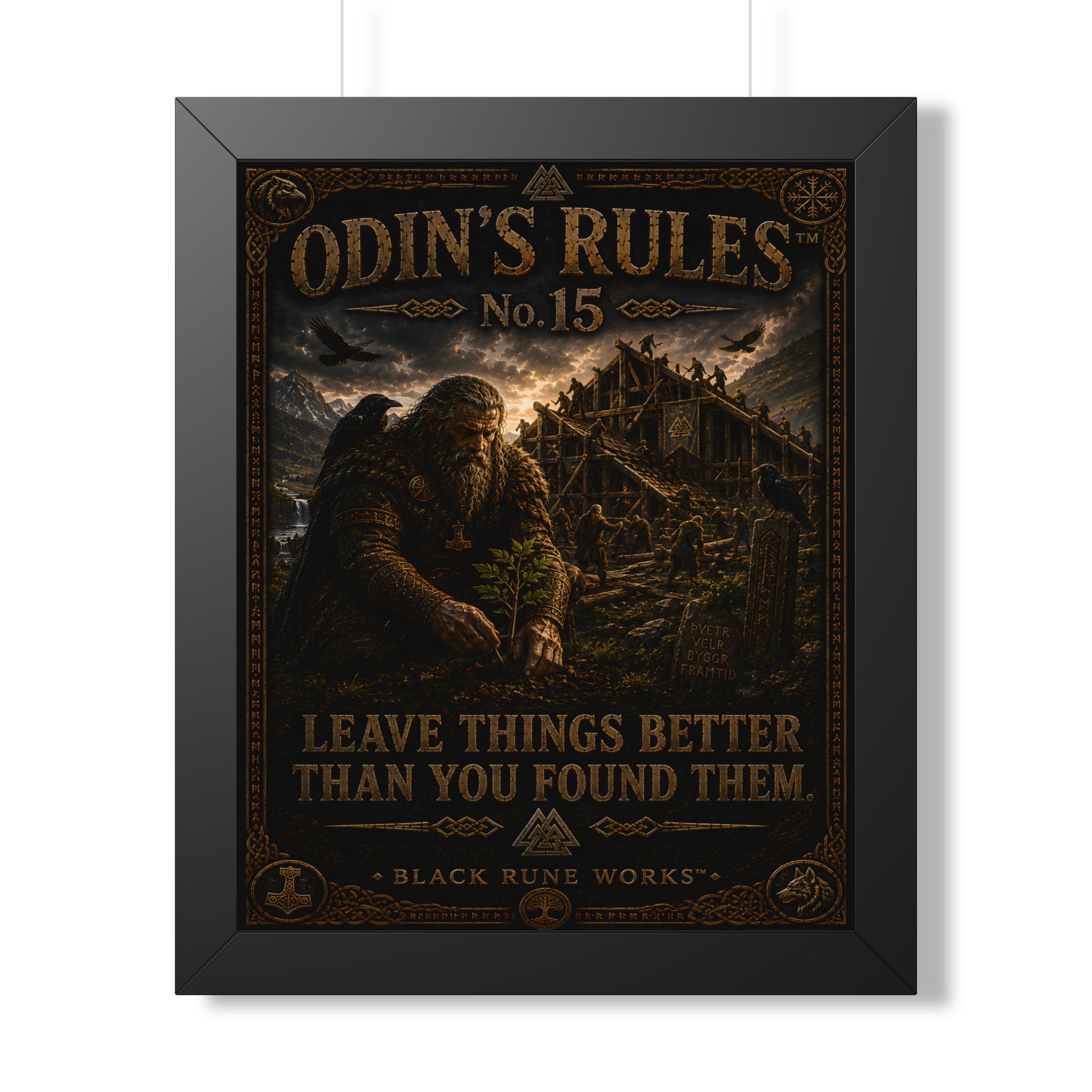 ODIN'S RULES™ No. 15 LEAVE THINGS BETTER THAN YOU FOUND THEM