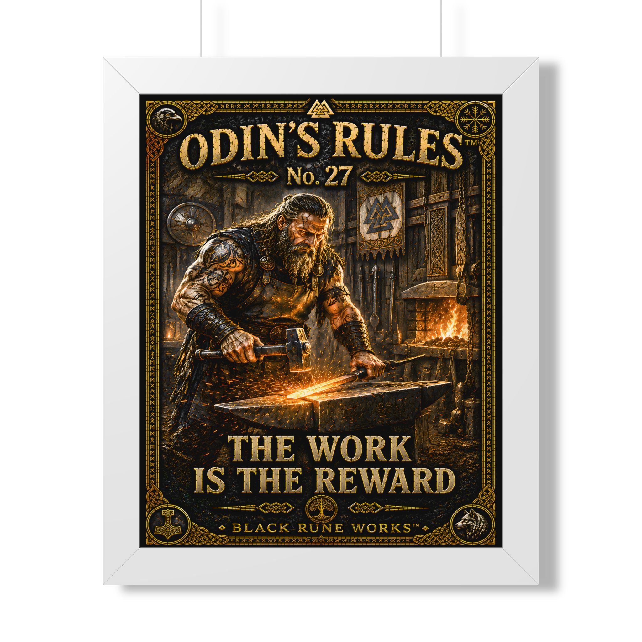 ODIN'S RULES™ No. 27 THE WORK IS THE REWARD