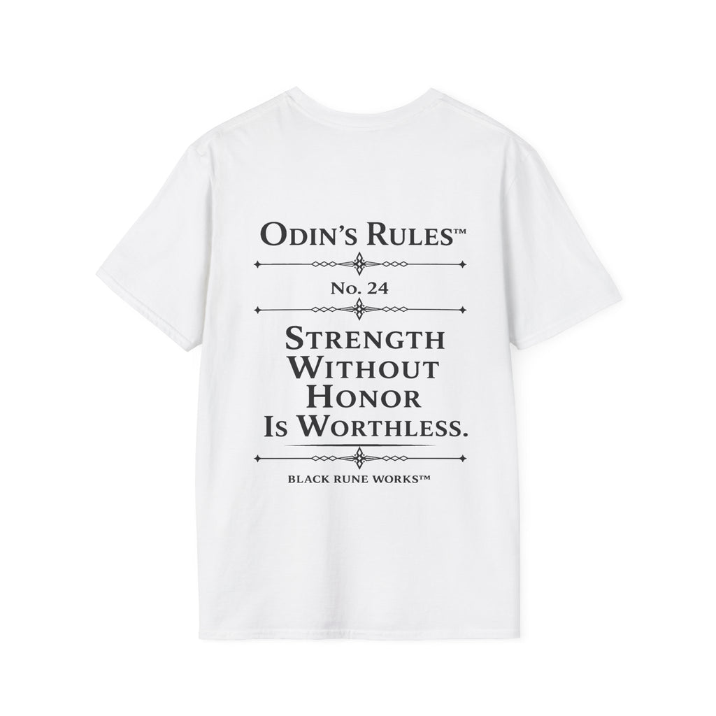 ODIN'S RULES™ Rule #24 | Strength Without Honor Is Worthless | Viking Norse Warrior Shirt | Black Rune Works