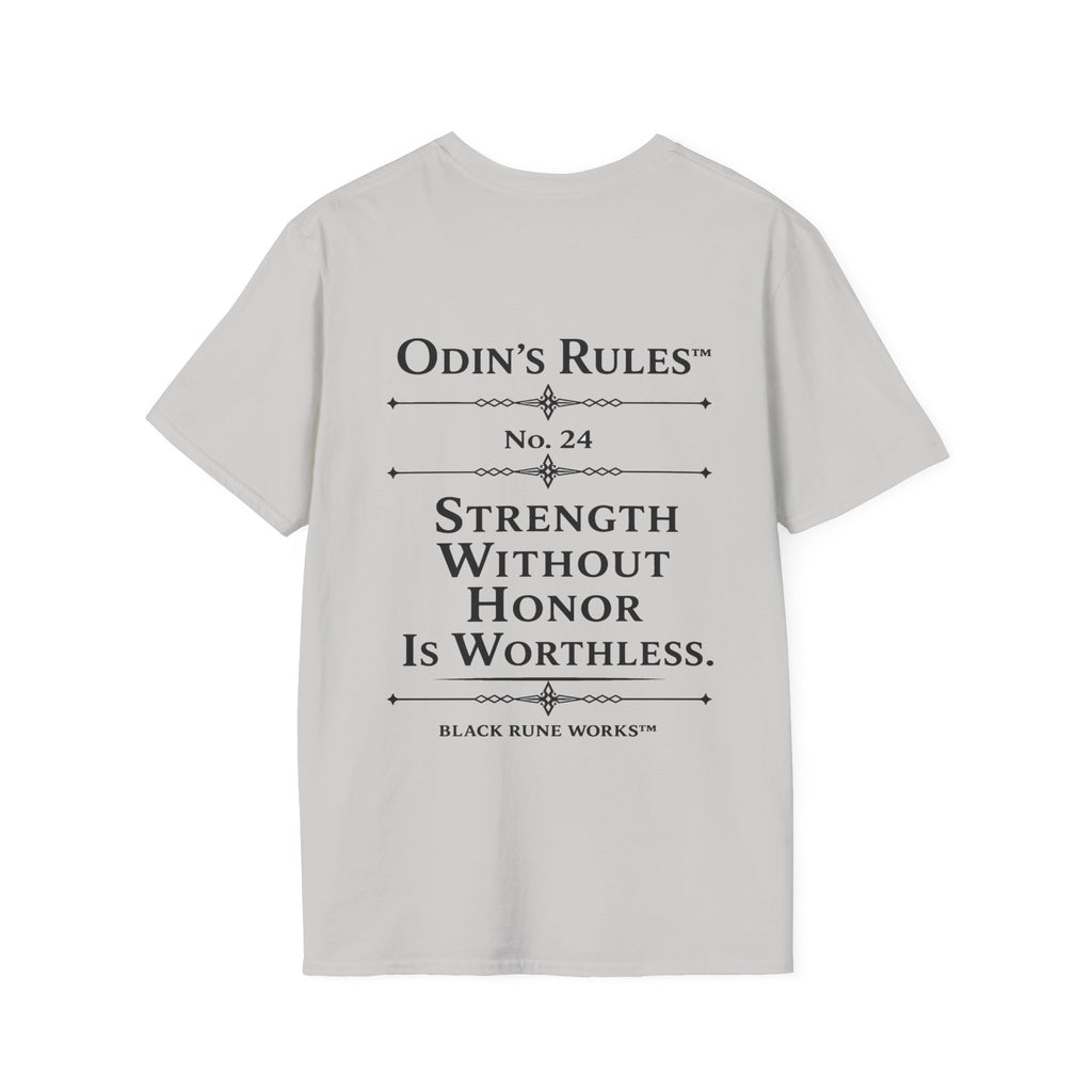 ODIN'S RULES™ Rule #24 | Strength Without Honor Is Worthless | Viking Norse Warrior Shirt | Black Rune Works
