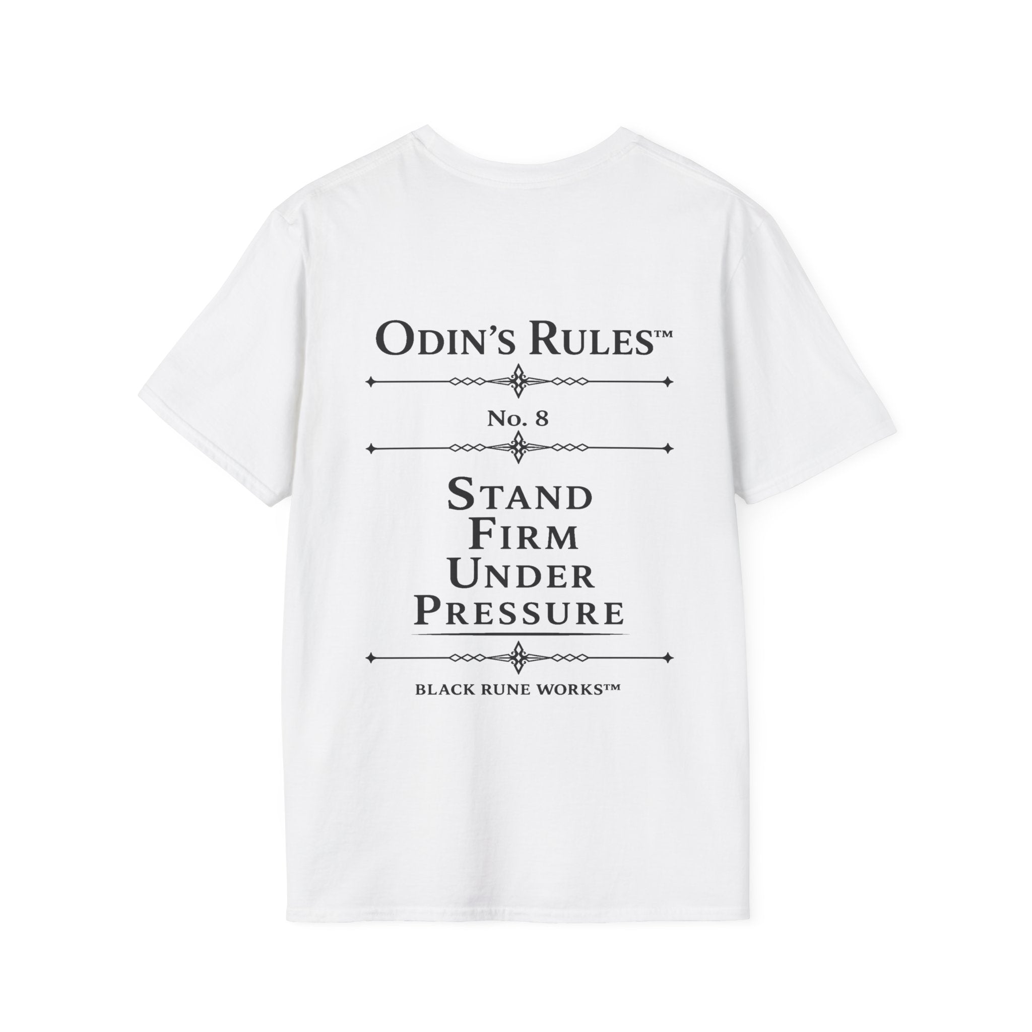 Odin's Rules™ Rule #8 | Stand Firm Under Pressure | Viking Norse Warrior Shirt | Black Rune Works