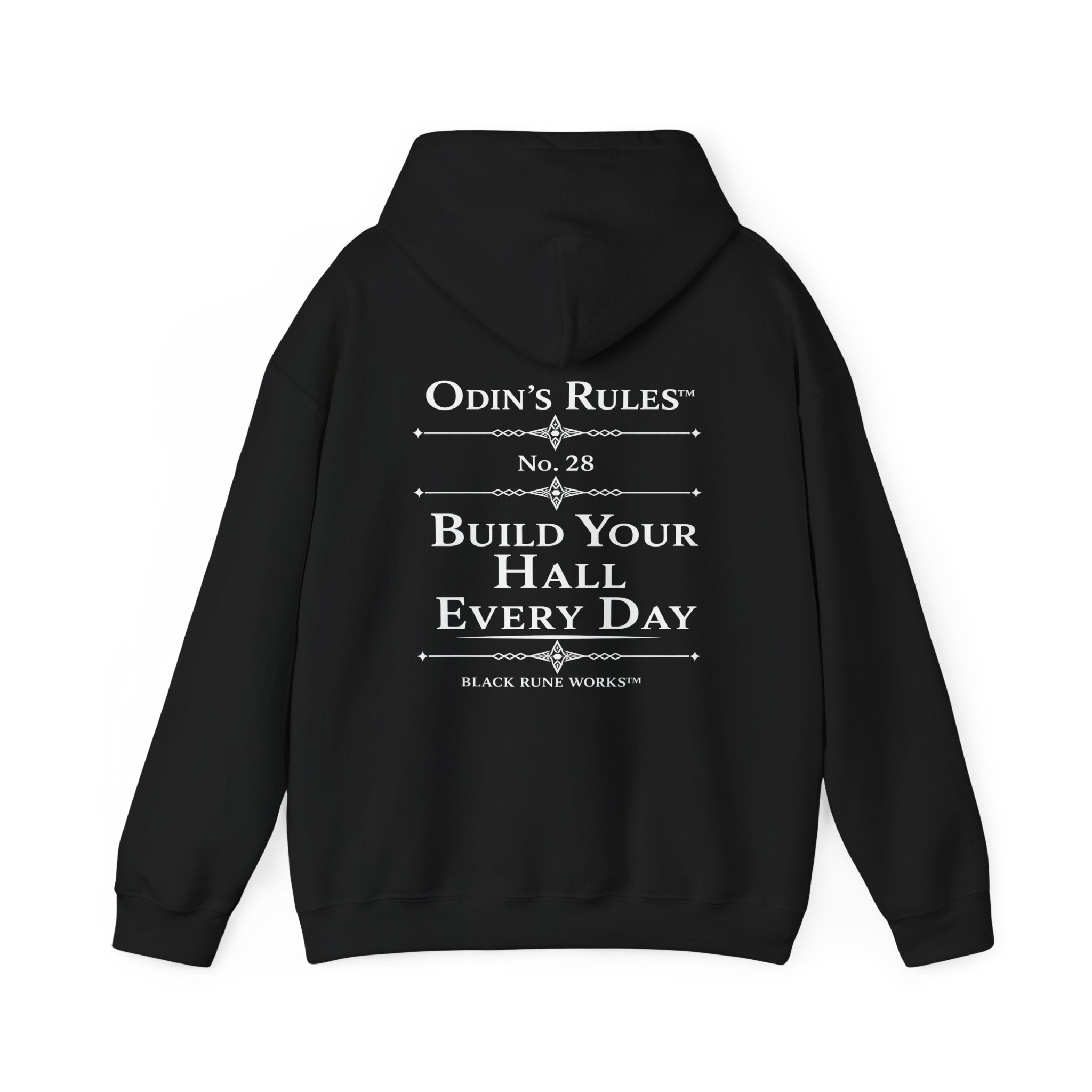 ODIN'S RULES™ Rule #28 | Build Your Hall Every Day | Viking Norse Warrior Hoodie | Black Rune Works