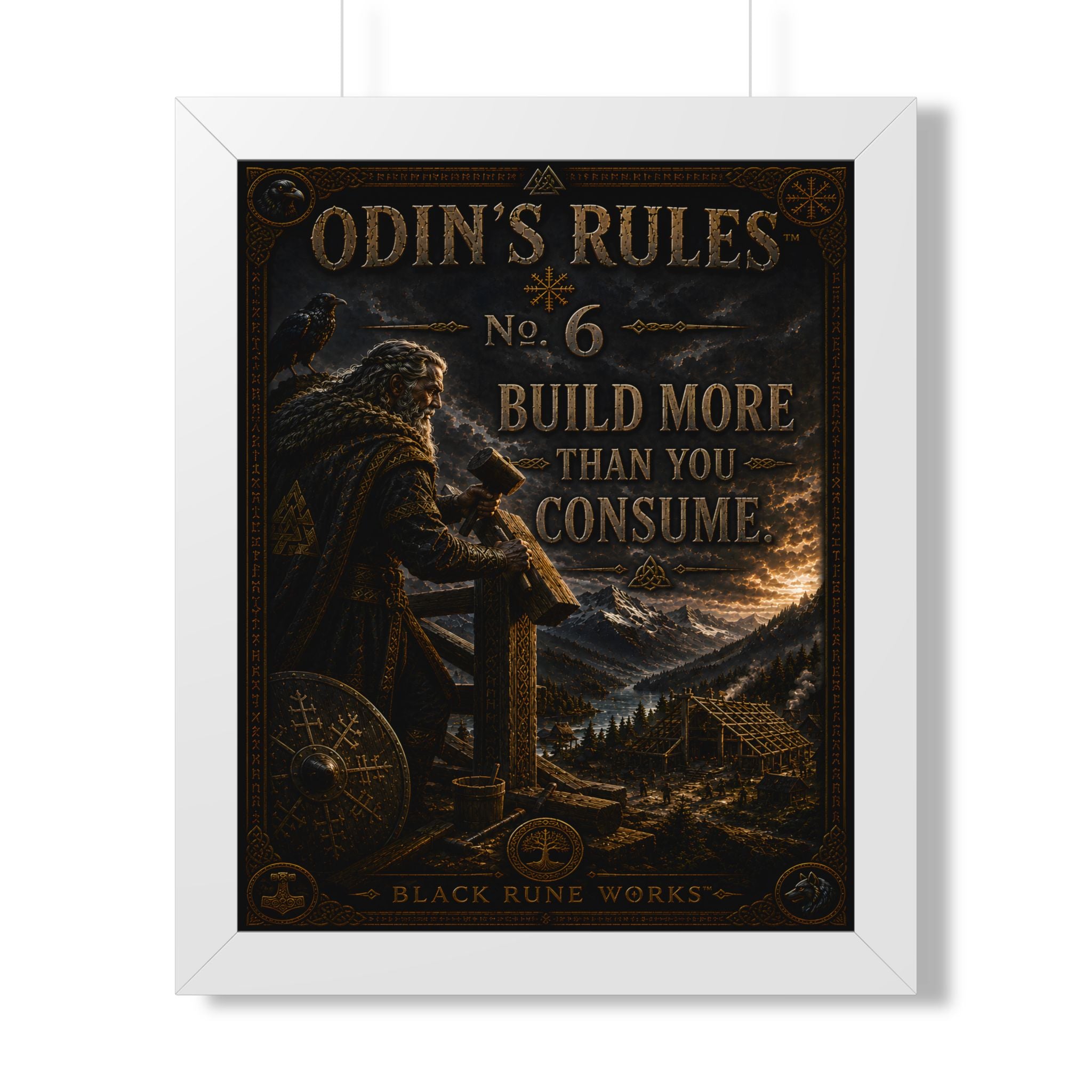 ODIN'S RULES™ No. 6 – Build More Than You Consume Framed Poster
