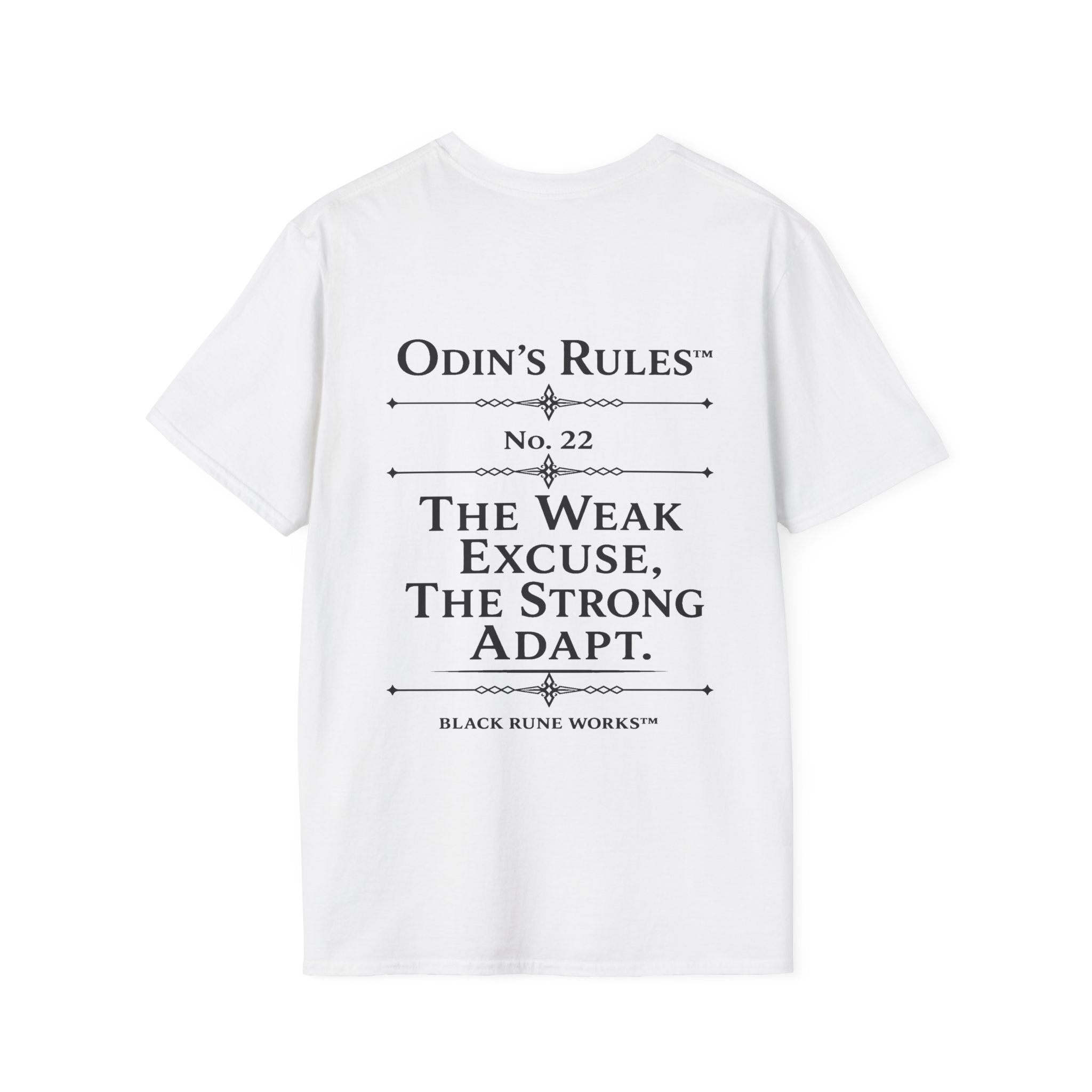 ODIN'S RULES™ Rule #22 | The Weak Excuse, The Strong Adapt | Viking Norse Warrior Shirt | Black Rune Works