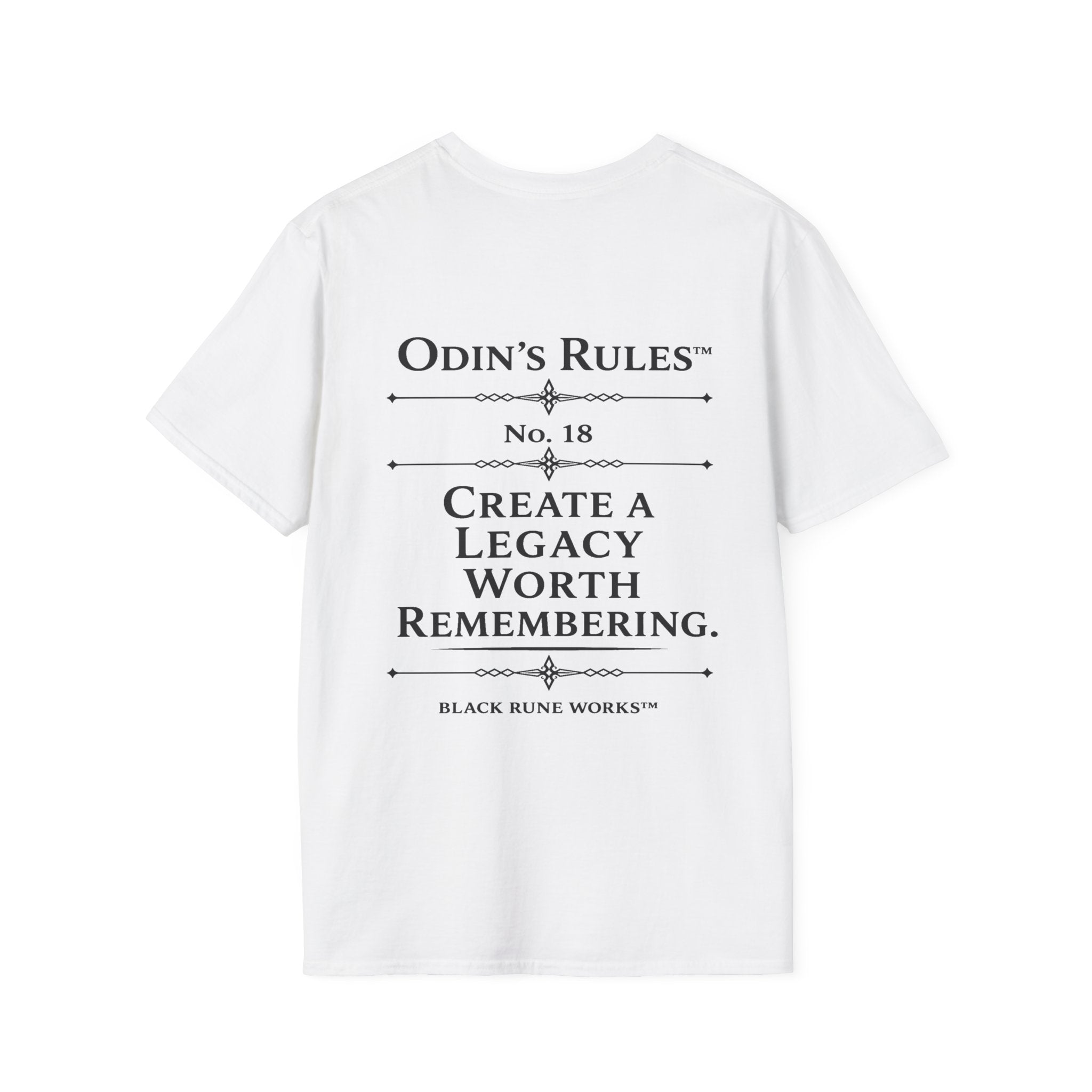 ODIN'S RULES™ Rule #18 | Create a Legacy Worth Remembering | Viking Norse Warrior Shirt | Black Rune Works