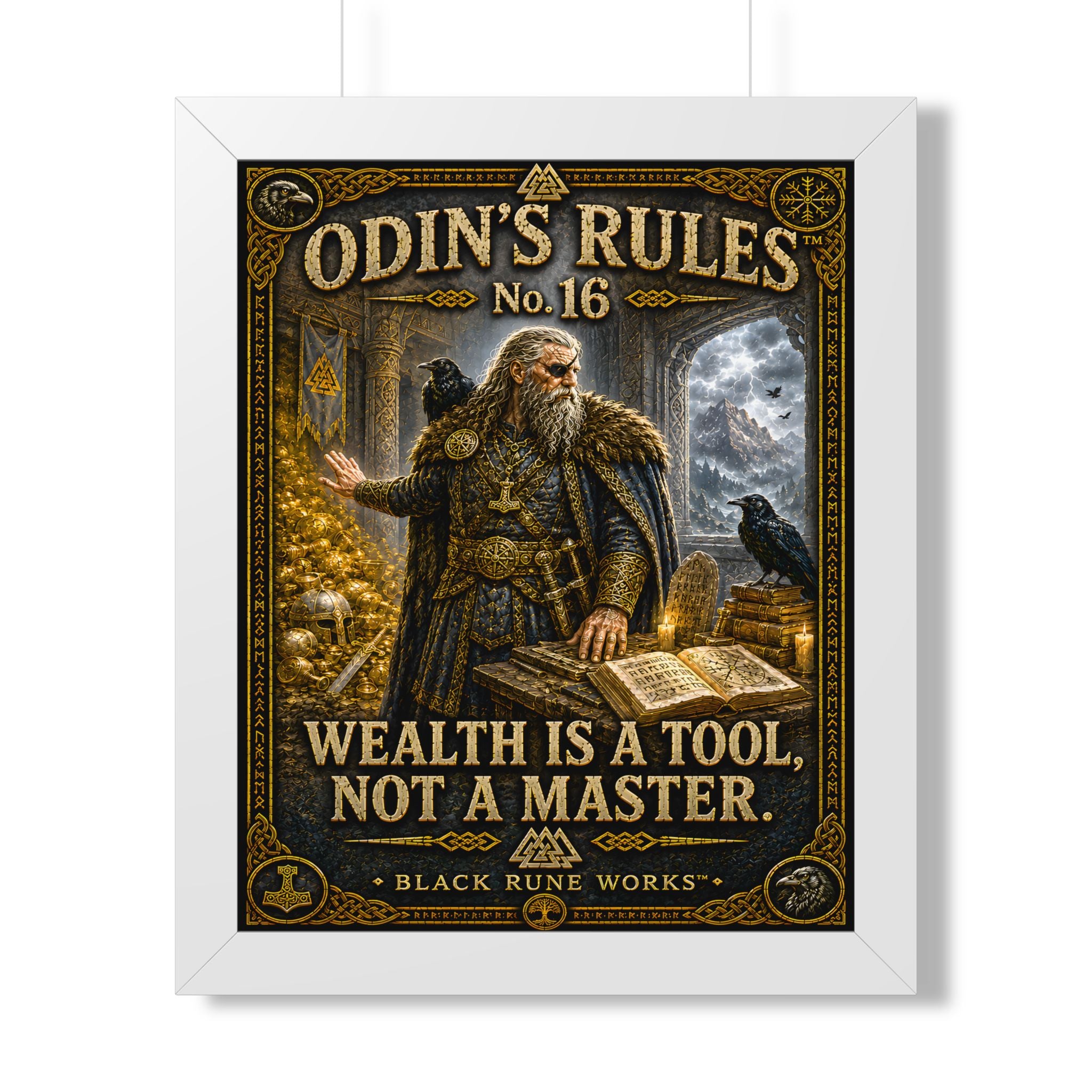 ODIN'S RULES™ No. 16 WEALTH IS A TOOL, NOT A MASTER