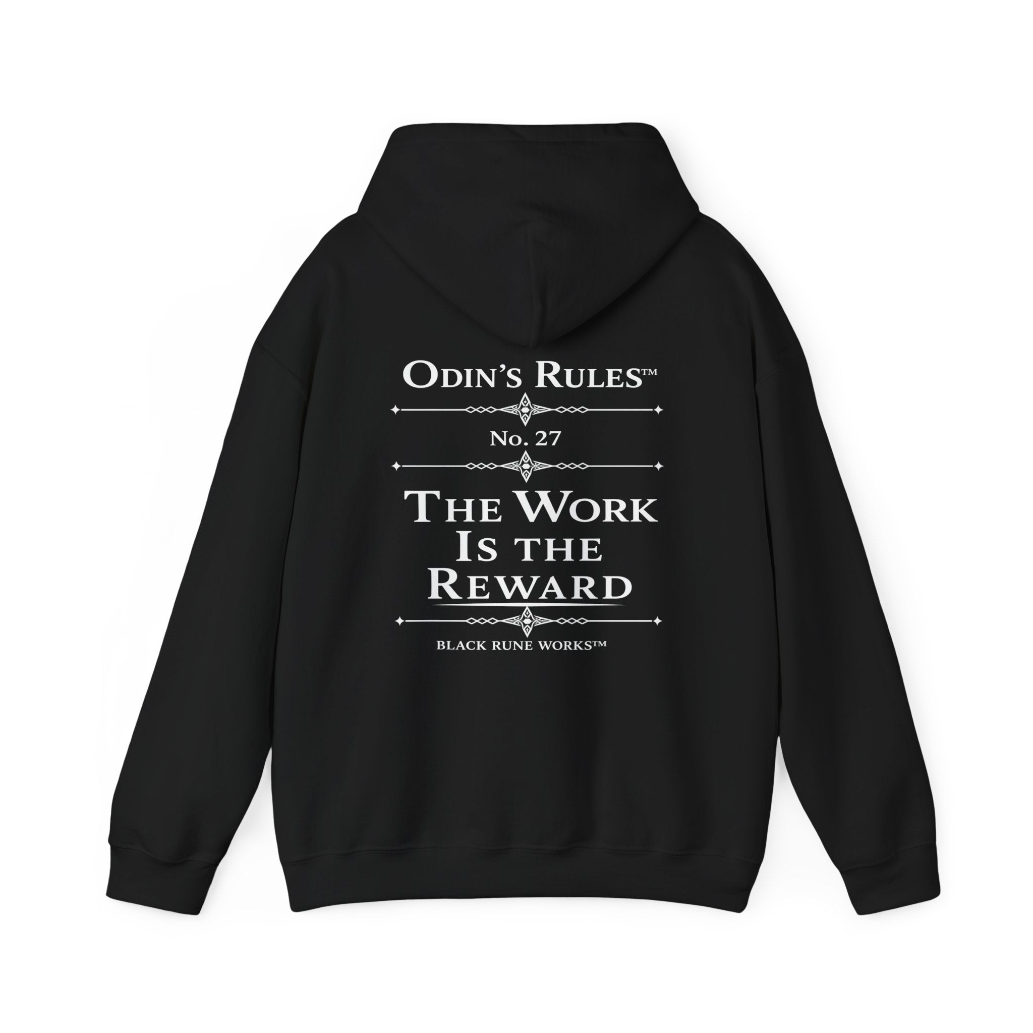 ODIN'S RULES™ Rule #27 | The Work Is the Reward | Viking Norse Warrior Hoodie | Black Rune Works