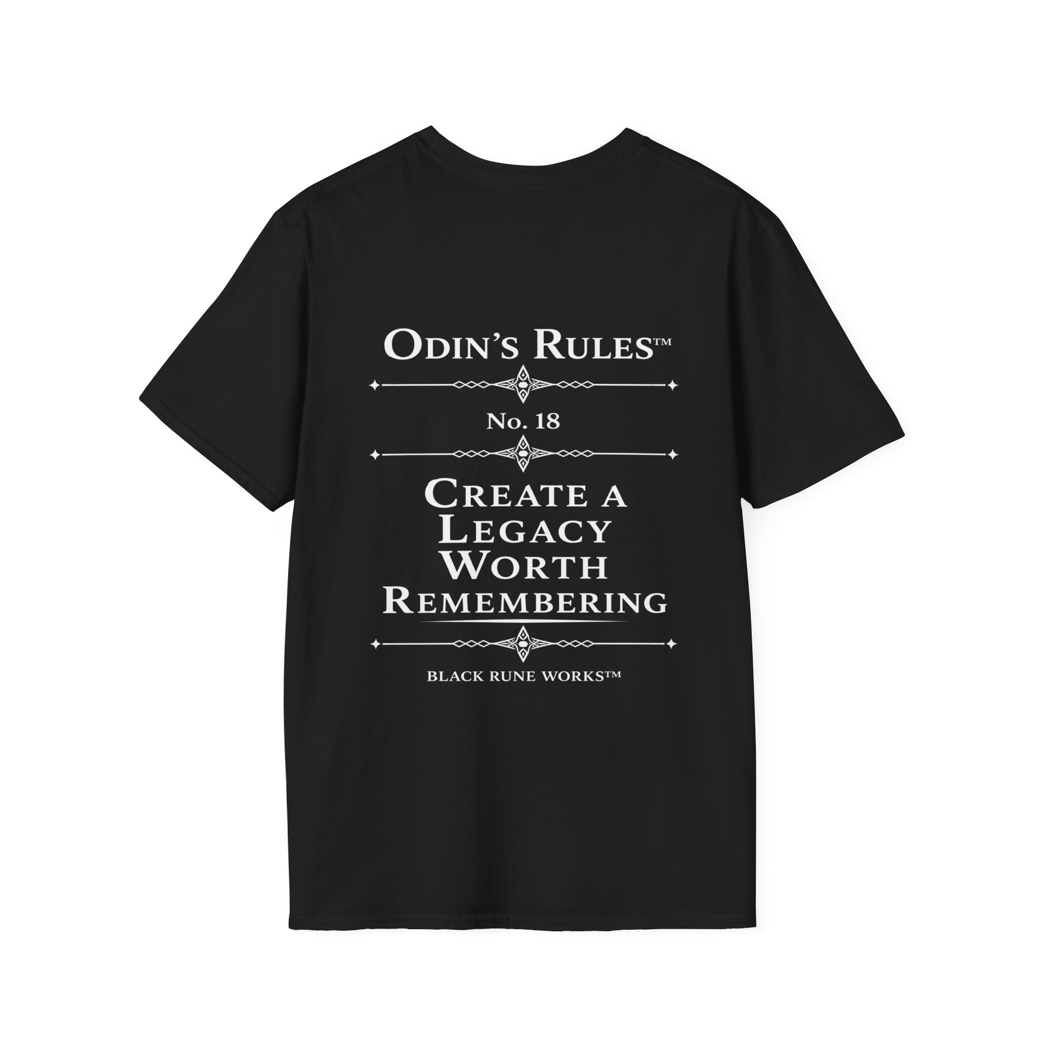 ODIN'S RULES™ Rule #18 | Create a Legacy Worth Remembering | Viking Norse Warrior Shirt | Black Rune Works