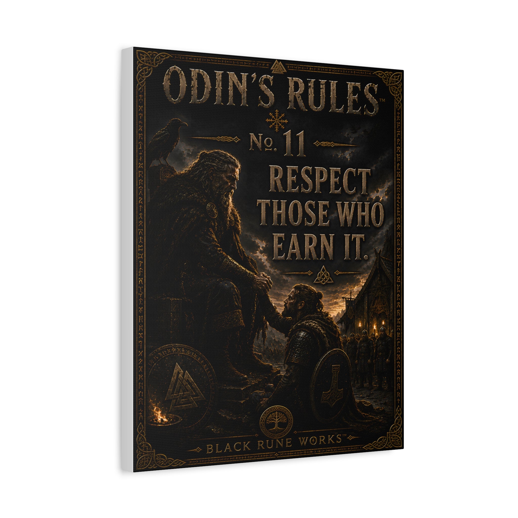 ODIN'S RULES™ No. 11 RESPECT THOSE WHO EARN IT