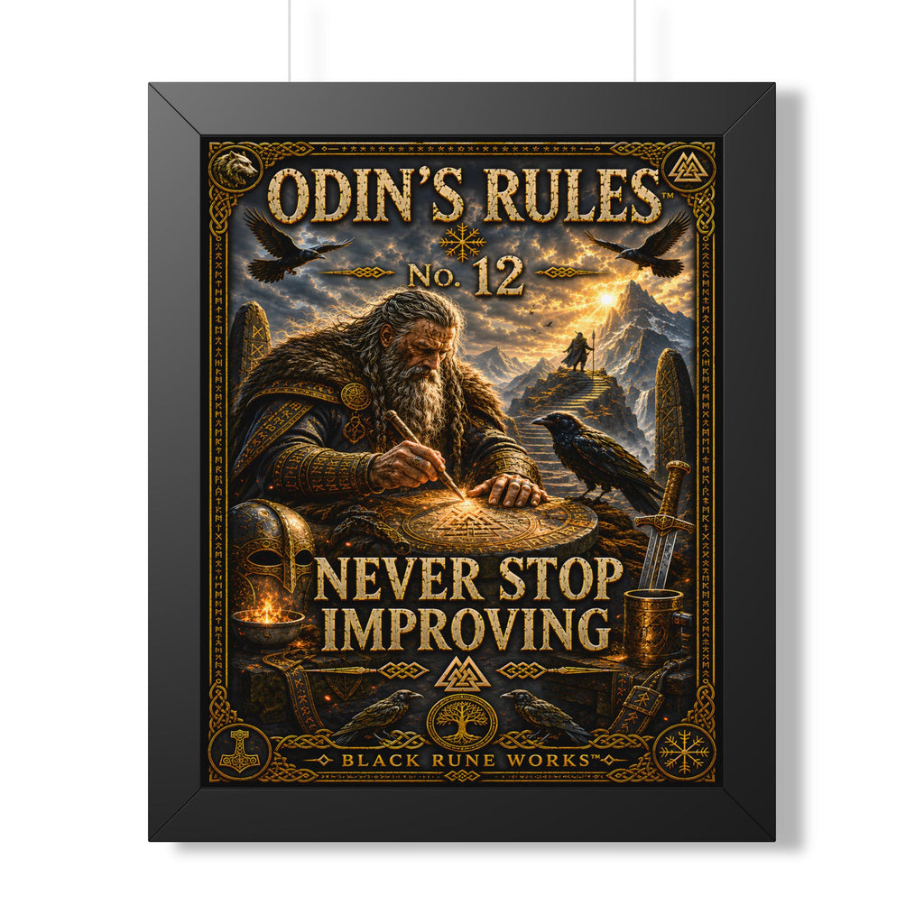 ODIN'S RULES™ No. 12 NEVER STOP IMPROVING