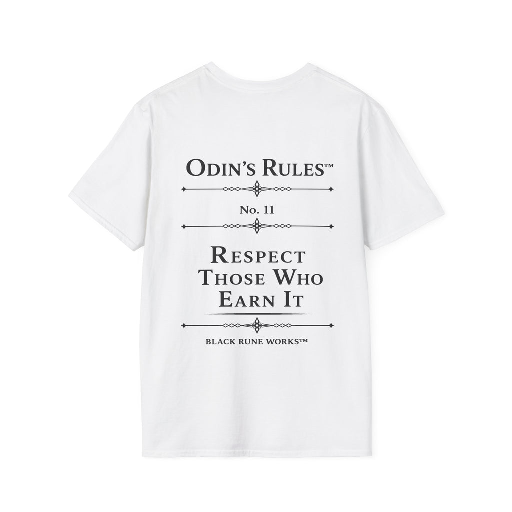 ODIN'S RULES™ Rule #11 | Respect Those Who Earn It | Viking Norse Warrior Shirt | Black Rune Works