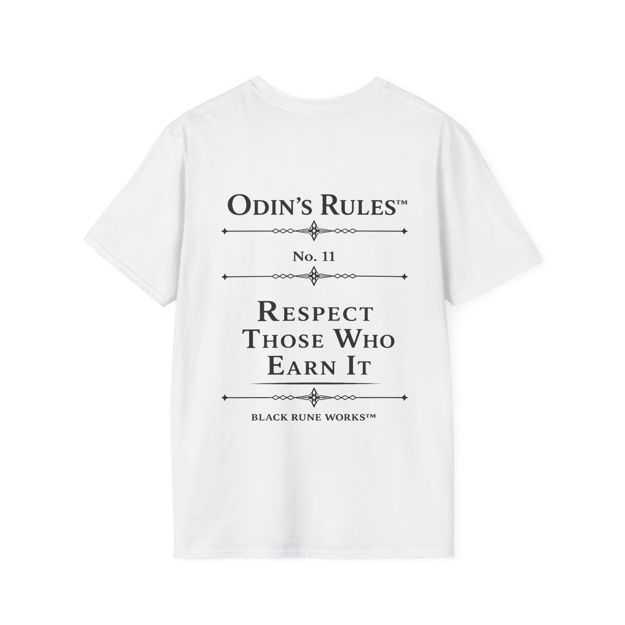 ODIN'S RULES™ Rule #11 | Respect Those Who Earn It | Viking Norse Warrior Shirt | Black Rune Works